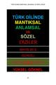 TÜRK DİLİNDE MANTIKSAL, ANLAMSAL VE SÖZEL DİZİLER (GÜNCEL) Mayıs 2013.pdf